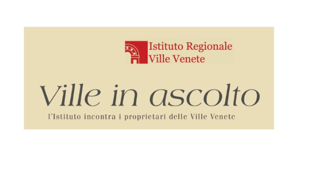 Ville in ascolto - L'istituto Regionale Ville Venete incontra i proprietari delle Ville Venete