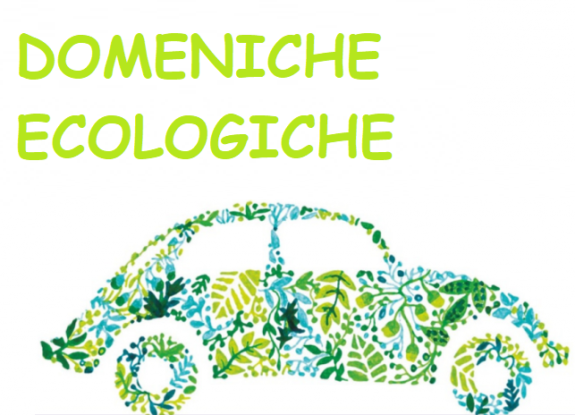 Domeniche ecologiche 11 Ottobre 2026, 15 novembre e 27 dicembre per l’anno 2026 e 17 gennaio, 21 febbraio, 14 marzo e 11 aprile per l’anno 2027