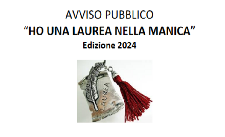 Avviso pubblico: "Ho una laurea nella manica"  edizione 2024