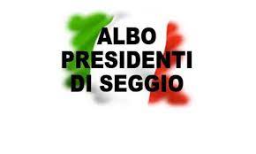 Iscrizioni all'Albo dei Presidenti di Seggio Elettorale 